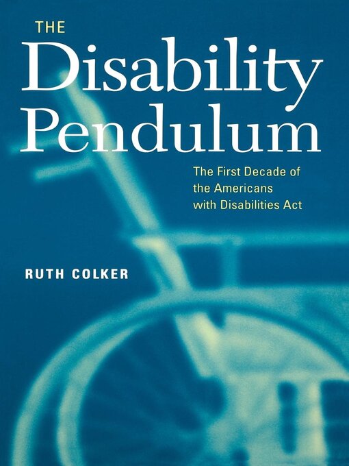 Title details for The Disability Pendulum by Ruth Colker - Wait list
